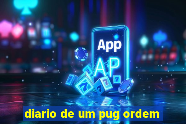 diario de um pug ordem